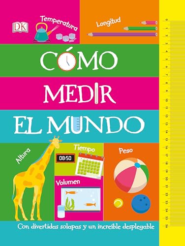 Cómo Medir El Mundo (How to Measure Everything) von DK